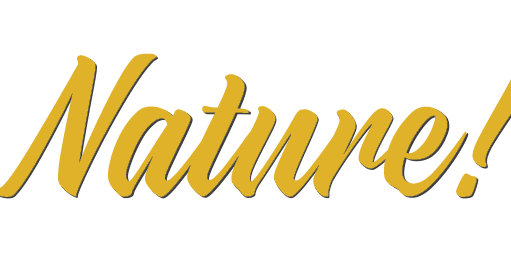 Nature! 