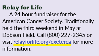 Relay for Life A 24 hour fundraiser for the American Cancer Society. Traditionally held the third weekend in May at D...