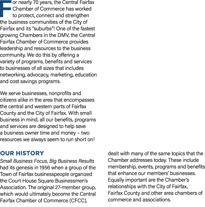 For nearly 70 years, the Central Fairfax Chamber of Commerce has worked to protect, connect and strengthen the busine...