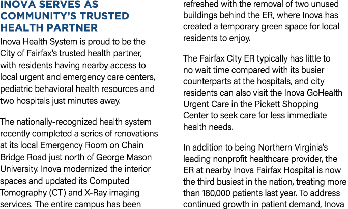 Inova Serves as Community’s Trusted Health Partner Inova Health System is proud to be the City of Fairfax’s trusted h...
