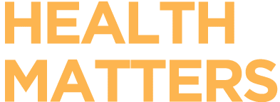 HEALTH MATTERS