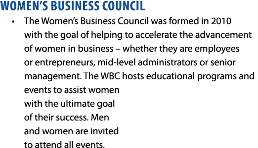 Women’s Business Council • The Women’s Business Council was formed in 2010 with the goal of helping to accelerate the...