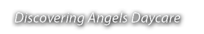 Discovering Angels Daycare