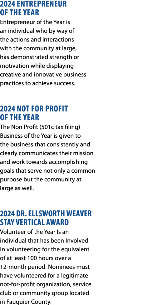 2024 Entrepreneur of the Year Entrepreneur of the Year is an individual who by way of the actions and interactions wi...