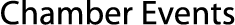 Chamber Events