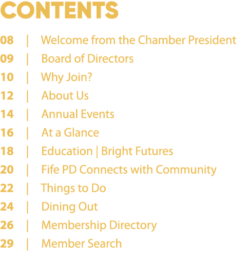 CONTENTS 08 | Welcome from the Chamber President 09 | Board of Directors 10 | Why Join? 12 | About Us 14 | Annual Eve...