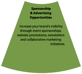 Sponsorship & Advertising Opportunities Increase your brand’s visibility through event sponsorships, website promotio...
