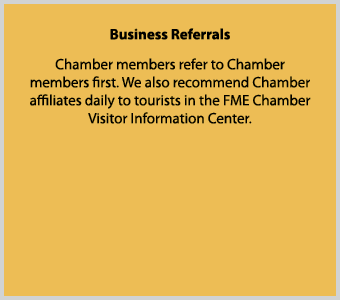 Business Referrals Chamber members refer to Chamber members first. We also recommend Chamber affiliates daily to tour...