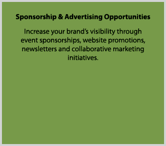Sponsorship & Advertising Opportunities Increase your brand’s visibility through event sponsorships, website promotio...