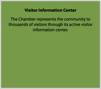 Visitor Information Center The Chamber represents the community to thousands of visitors through its active visitor i...