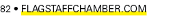 82 • FlagstaffChamber.com