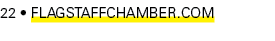 22 • FlagstaffChamber.com
