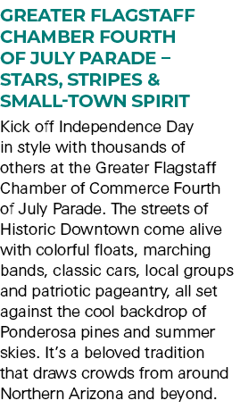 Greater Flagstaff chamber Fourth of July Parade – Stars, Stripes & Small‑Town Spirit Kick off Independence Day in sty...