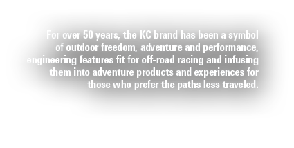 For over 50 years, the KC brand has been a symbol of outdoor freedom, adventure and performance, engineering features...