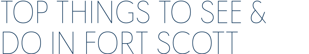 Top Things to See & Do in Fort Scott
