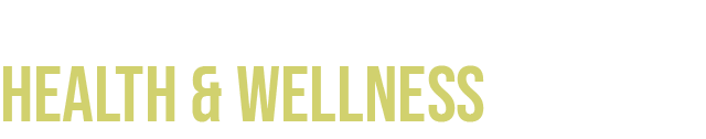 Health & Wellness