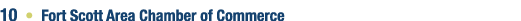 10 • Fort Scott Area Chamber of Commerce