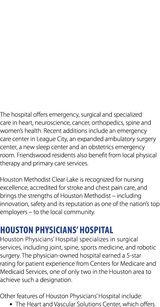  The hospital offers emergency, surgical and specialized care in heart, neuroscience, cancer, orthopedics, spine and ...