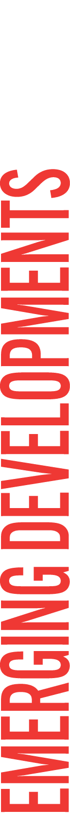 Emerging Developments