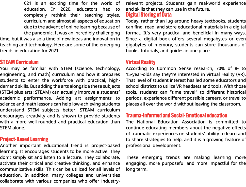 021 is an exciting time for the world of education  In 2020, educators had to completely rethink their teaching style   