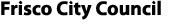 Frisco City Council