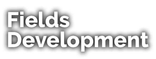 Fields Development