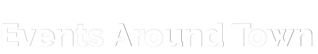 Events Around Town