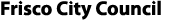Frisco City Council