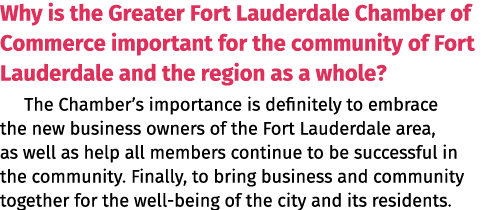 Why is the Greater Fort Lauderdale Chamber of Commerce important for the community of Fort Lauderdale and the region    