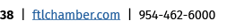 38 | ftlchamber.com | 954 462 6000
