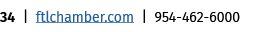 34 | ftlchamber.com | 954 462 6000