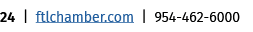 24 | ftlchamber.com | 954 462 6000