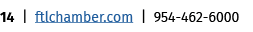 14 | ftlchamber.com | 954 462 6000