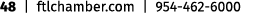 48 | ftlchamber.com | 954 462 6000