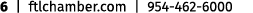 6 | ftlchamber.com | 954 462 6000
