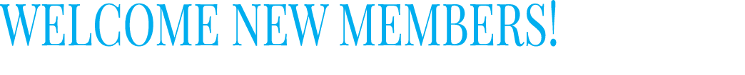 Welcome New Members! 
