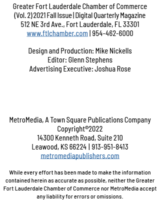 Greater Fort Lauderdale Chamber of Commerce  (Vol  2) 2021 Fall Issue   Digital Quarterly Magazine 512 NE 3rd Ave , F   