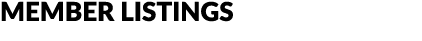 MEMBER LISTINGS