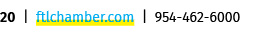 20 | ftlchamber.com | 954 462 6000