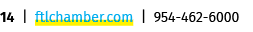 14 | ftlchamber.com | 954 462 6000