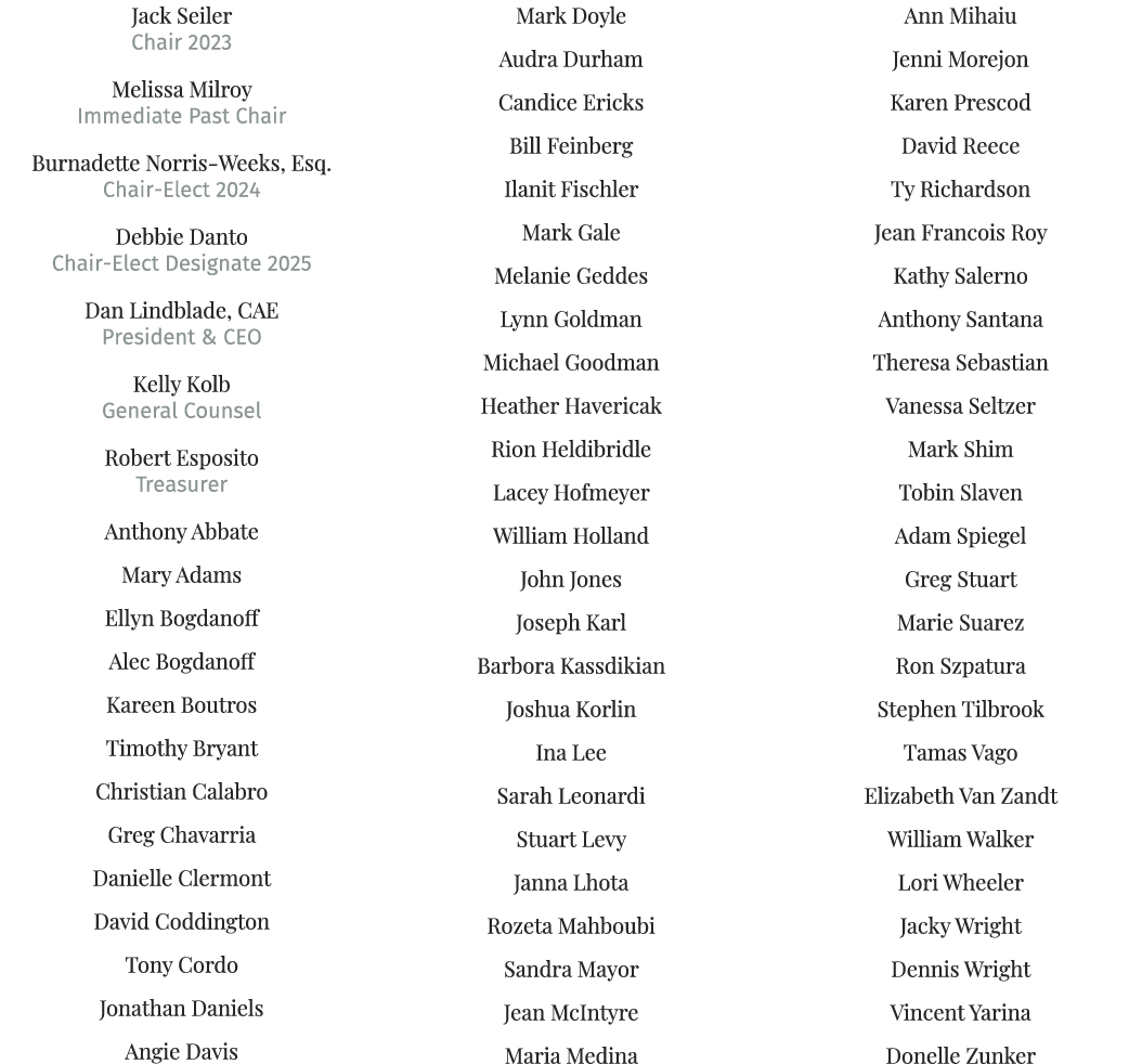 Jack Seiler Chair 2023 Melissa Milroy Immediate Past Chair Burnadette Norris Weeks, Esq. Chair Elect 2024 Debbie Dant...