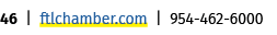 46 | ftlchamber.com | 954 462 6000