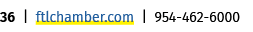 36 | ftlchamber.com | 954 462 6000
