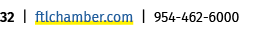 32 | ftlchamber.com | 954 462 6000