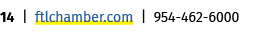 14 | ftlchamber.com | 954 462 6000