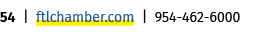 54 | ftlchamber.com | 954 462 6000