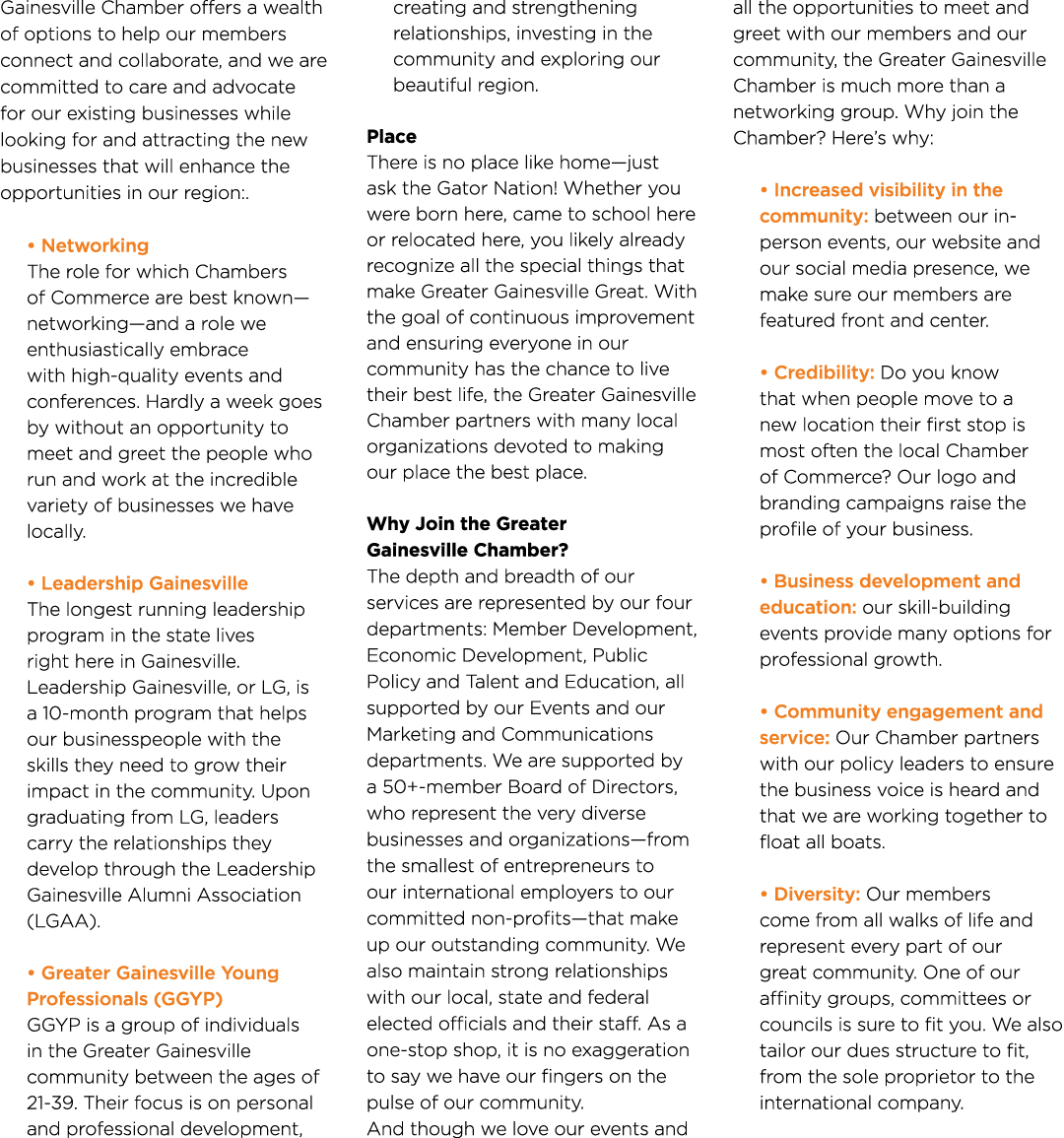 Gainesville Chamber offers a wealth of options to help our members connect and collaborate, and we are committed to c...