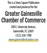 This is a Town Square Publication created and produced for the Greater Gainesville Chamber of Commerce 300 E. Univers...