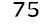 75
