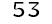 53
